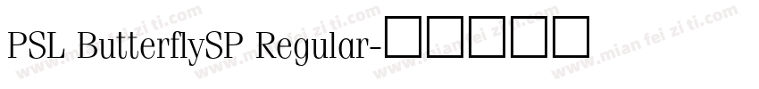 PSL ButterflySP Regular字体转换